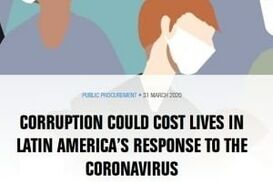 CORRUPTION COULD COST LIVES IN LATIN AMERICA’S RESPONSE TO THE CORONAVIRUS