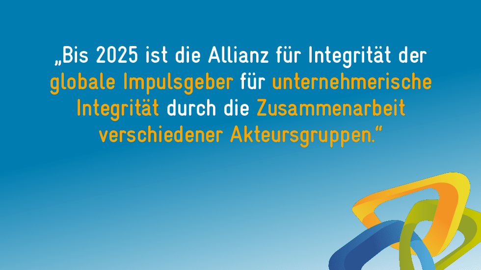Vision 2025 - Für eine nachhaltige Zukunft - Alliance for Integrity
